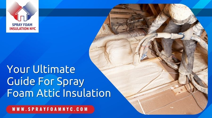 Spray foam attic insulation in Queens NY