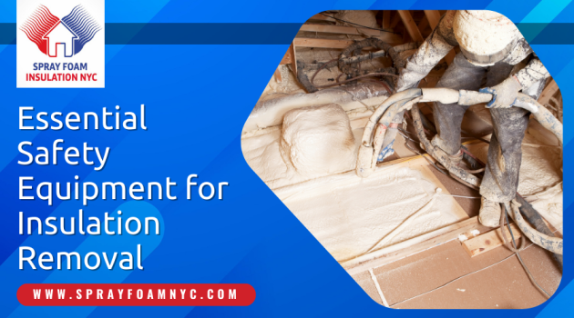 Essential Safety Equipment for Insulation Removal